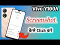 How to take screenshot in Vivo Y100A/Vivo Y100A me screenshot kaise le/screenshot