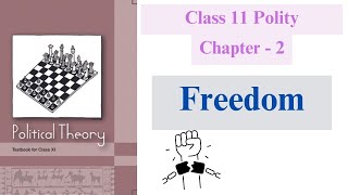 Class 11 Political Science Chapter 2 | Freedom Full Chapter Explanation