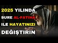 Fatiha Suresi 2025 Te Sorunlarını Çözmenin Güçlü Anahtarı 7 Günde Sonuçlar İSLAM 