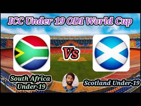 South Africa Under-19s v Scotland Under-19s || 21st Match Group B || ICC Under 19 World Cup