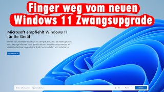 Finger Weg Vom Neuen Windows 11 Zwangsupgrade