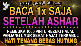 Sempatkan Baca 1x Setelah Ashar  Doa Pembuka Rezeki Dari Segala Penjuru Doa Pelunas Hutang
