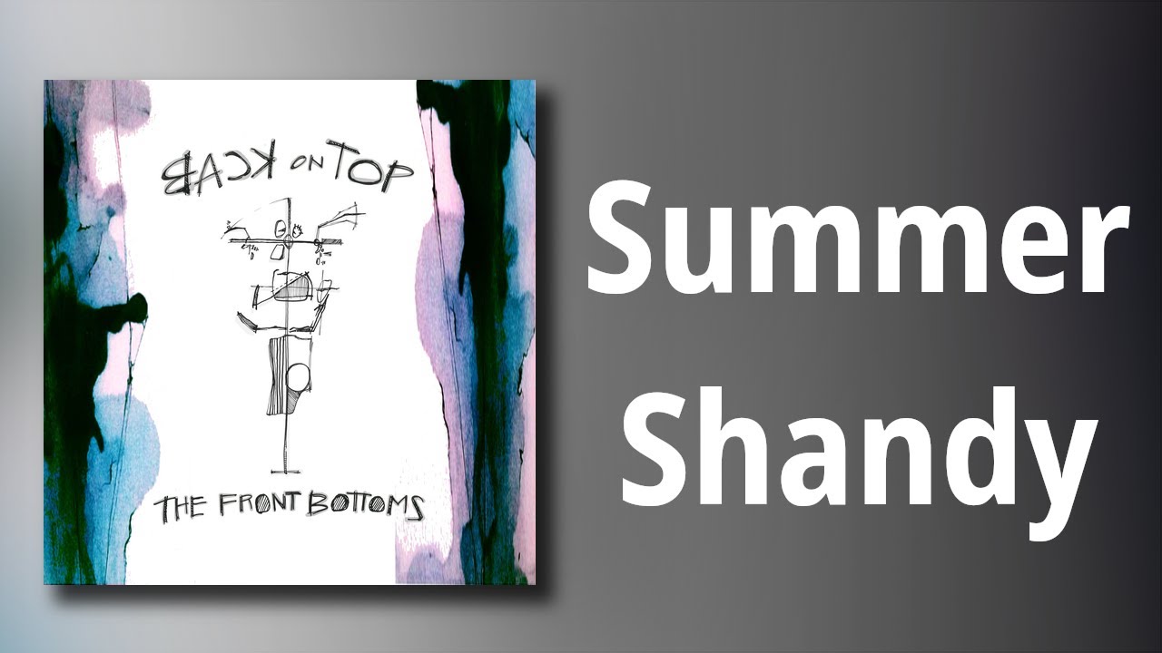 The Front Bottoms // Summer Shandy