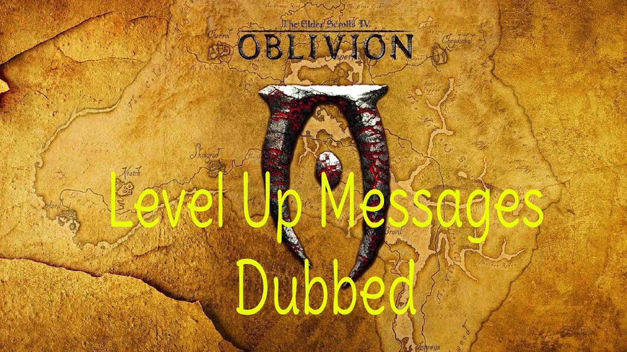 TES Obivion Level Up Messages dubbed while video of me