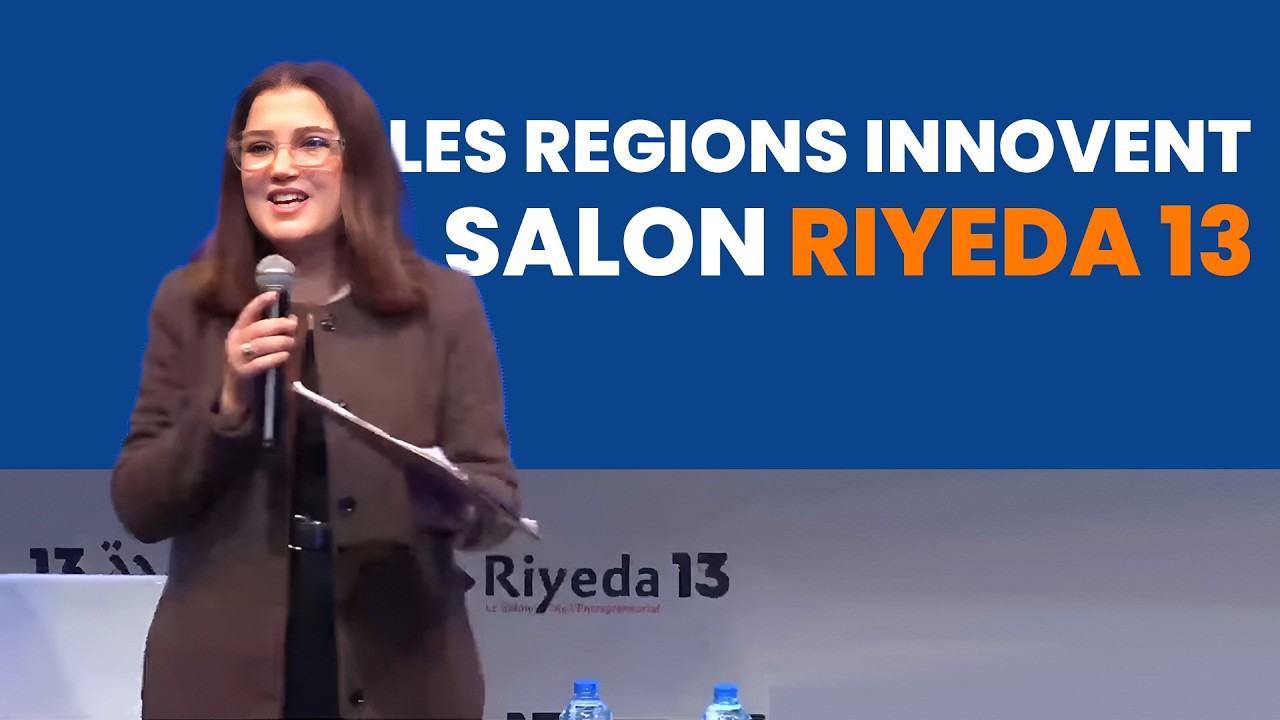 Panel : Les regions innovent : Comment liberer l’entrepreneuriat local ? | Salon Riyeda 13