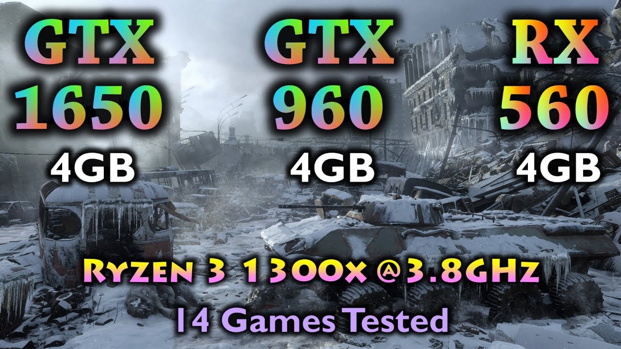 GTX vs GTX 960 vs RX 560 Ryzen 3 1300X @3.8GHz | Tested in 14 Games in 1080p 1440p 4K