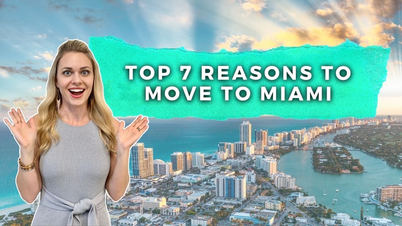 Top 7 Reasons to Move to Miami Kathrin Rein YouTube