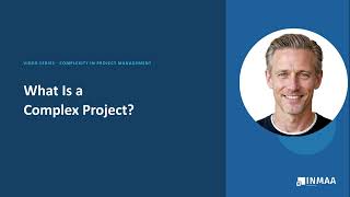 Video1 What Is A Complex Project