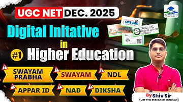 UGC NET Dec 2025 Digital Initiatives in Higher Education | SWAYAM, NDL, DIKSHA Explained | Shiv Sir