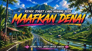 Download lagu Dj remix dangdut saluang minang 2026 - maafkan denai | lagu minang enak buat joget #saluangdendang
