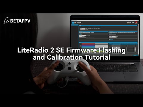 BETAFPV LiteRadio 2 SE | Firmware Flashing and Cabliration Tutorial