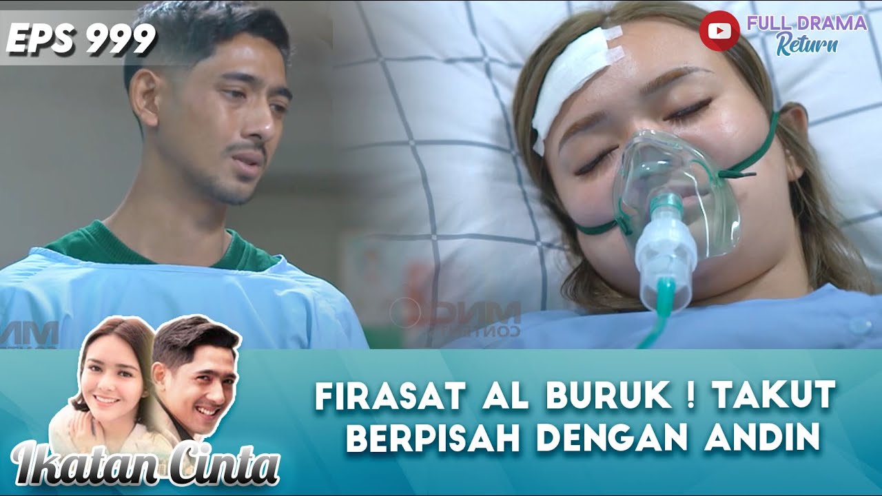 FIRASAT AL MAKIN BURUK, ANDIN KOMA SERASA AKAN BERPISAH - IKATAN CINTA - IKATAN CINTA