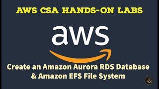AWS Hands-On Lab 7.2&7.3: How to Create an Amazon Aurora RDS Database & Amazon EFS File System