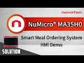 NuMicro® MA35H0 HMI Demo – Smart Meal Ordering System