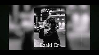 Moj-Ezaki Er