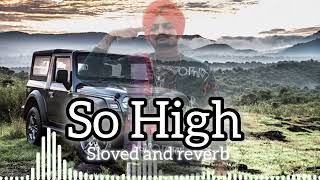 So High (sloved and reverb) sidhhu moosewala song #slovedreverb #lofi #blasterlofi