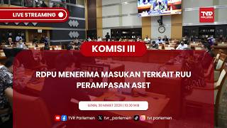 KOMISI III DPR RI  RDPU MENERIMA TERHADAP RUU TENTANG PERAMPASAN ASET TERKAIT TINDAK PIDANA screenshot 3