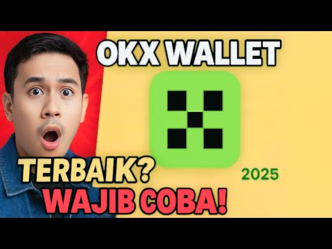 Review OKX Wallet Terbaru! Wallet Crypto Web3 Terbaik 2025?