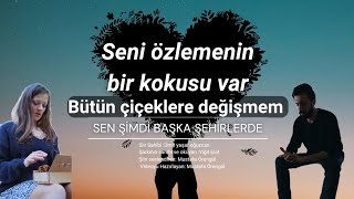 Ümit Yaşar Oğuzcan_Beşinci Mektup (Sen Şimdi Başka Şehirlerde)