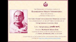 Netaji's Ideals ( নেতাজীর আদর্শ ) : Prof. Sugata Bose : Harvard University