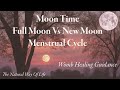 Full Moon VS New Moon Menstruation- womb healing guidance #menstruation #menstrualcycle #fullmoon