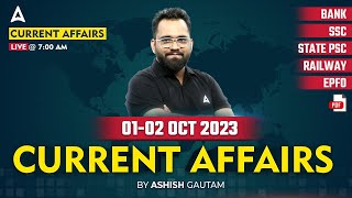 1-2 October 2023 Current Affairs | Current Affairs Today | Current Affairs 2023 by Ashish Gautam