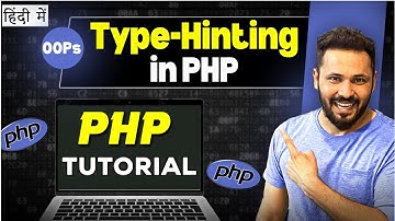 PHP OOPs tutorial in Hindi # Type Hinting