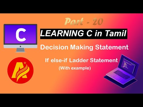 Learning C in Tamil | Part-20 | Decision-Making Statement | If else-if Ladder Statement with example