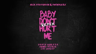 David Guetta - Baby Don't Hurt Me (Nick Stevanson & Swindlers Remix)