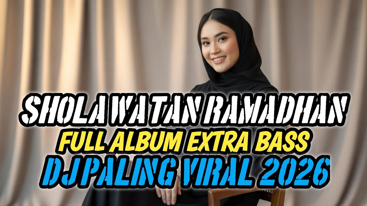 DJ SHOLAWAT TERBARU FULL ALBUM SPESIAL 2026 - HANNIT WAHANINI X AHBAB ROSULILLAH, SHOLAWAT JIBRIL