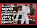Gustavo Petro desconoce resultados del preconteo en Colombia y denuncia "votantes fantasmas"