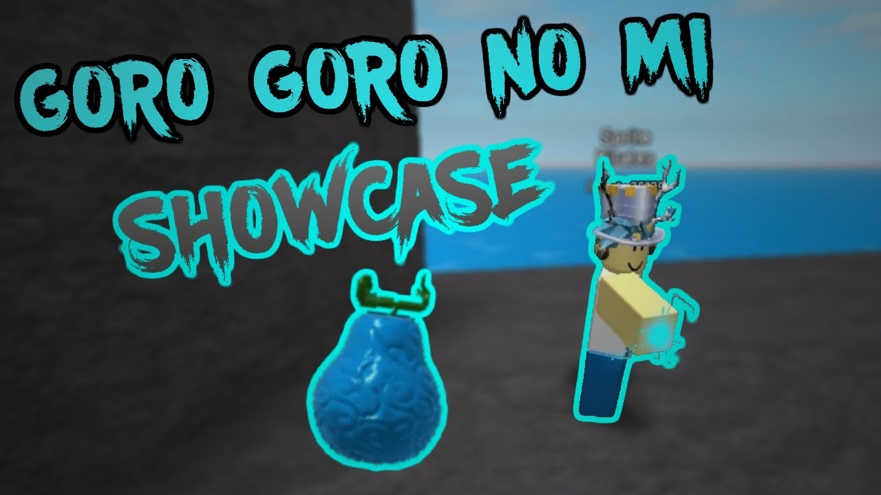 SOP] Goro Goro No Mi Showcase [Steve's One Piece] 