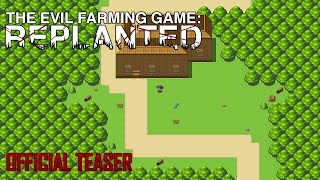 The Evil Farming Game: REPLANTED - Official Teaser Trailer