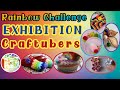 Rainbow Challenge Exhibition Part I || Pameran Kerajinan Tangan Craftubers