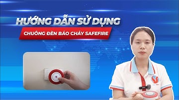 Hướng dẫn sử dụng chuông đèn báo cháy SafeFire HM2WD-W từ A-Z