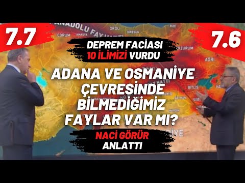 Adana ve Osmaniye Çevresinde Bilmediğimiz Faylar Var Mı? Naci Görür Anlattı..