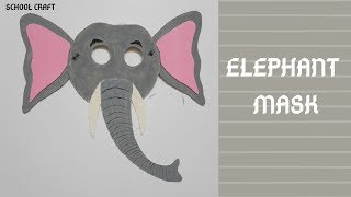 Elephant mask| How to make elephant mask| School Craft|