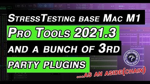 Pro Tools Answers | Testing Pro Tools 2021.3 running on Mac