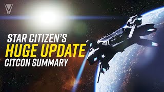 Star Citizen's HUGE Dev Update - Citcon Summary