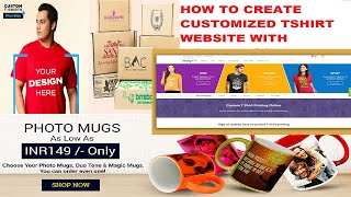 How to create a printing Website with WordPress | Print customized tshirt,cartoon box.Cup etc
