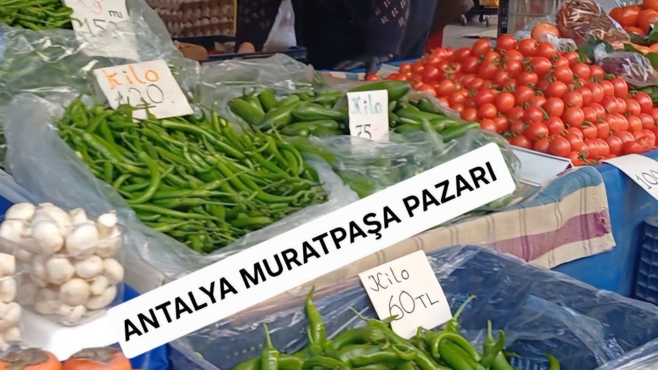 ANTALYADA 🍒PAZAR 🍒FİYATLARI MURATPAŞA MARKANTALYA KARŞISI 