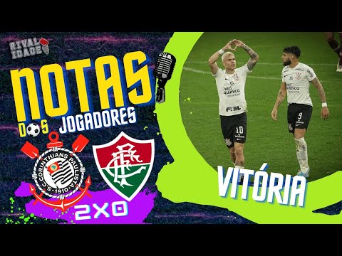 Notas dos jogadores Corinthians 2 x 0 Fluminense | Brasileirão | React Pós jogo