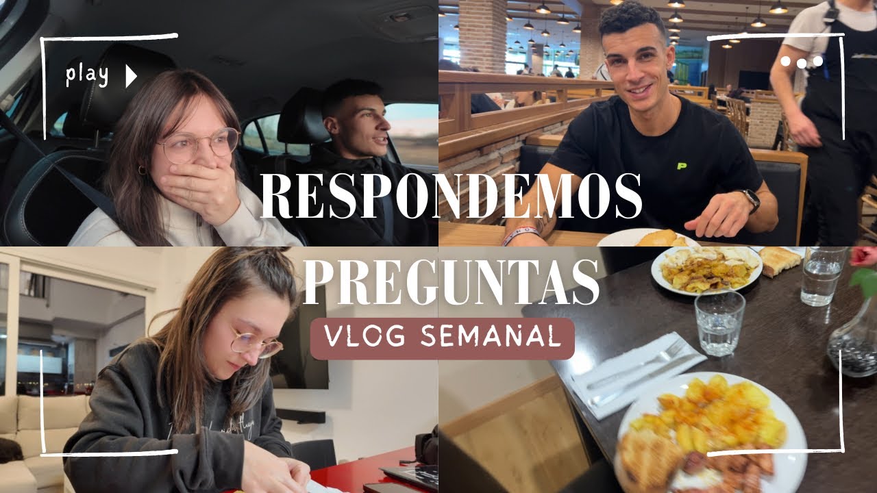 Nuestro último vlog. Respuestas que no me espero.