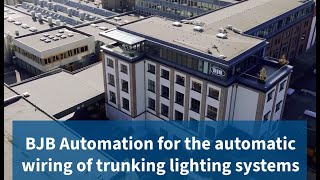 ADS by BJB - Automated Solutions for BJB Trunking Connector System