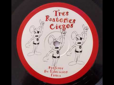Tres Ratones Ciegos - Profesor De Educacion Fisica (Blank Side)