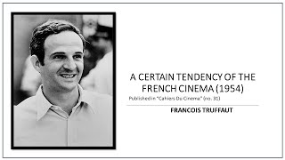 A Certain Tendency of the French Cinema I Francois Truffaut I Auteur Theory I French Cinema