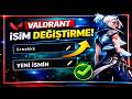 VALORANT İsim Değiştirme Nasıl Yapılır? (VALORANT Nick Değiştirme 2026 Güncel)