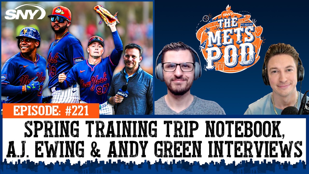 Mets spring training news & notes from PSL, interviews with A.J. Ewing and Andy Green | The Mets Pod