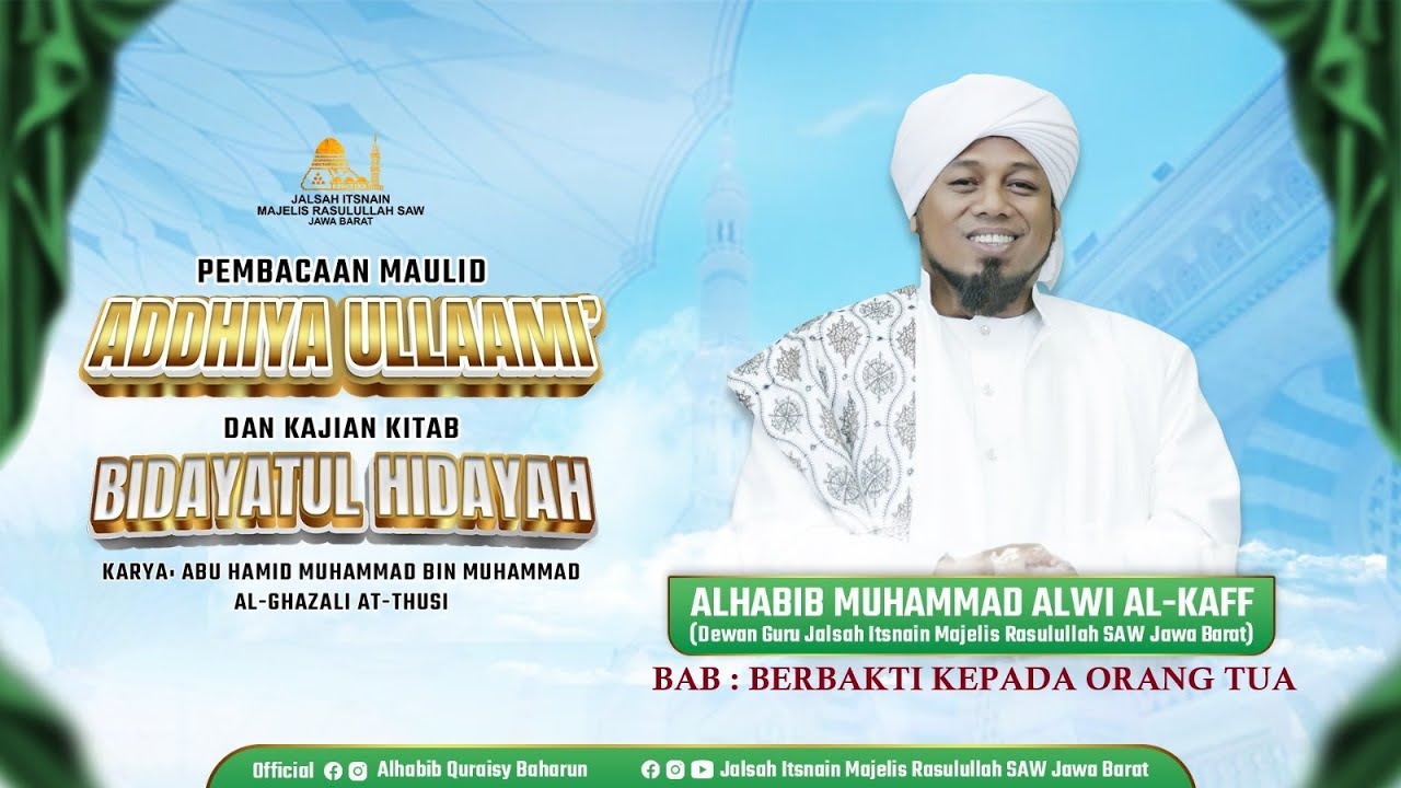 JALSAH ITSNAIN MAJELIS RASULULLAH SAW JAWA BARAT | BAB : BERBAKTI PADA ORANG TUA |