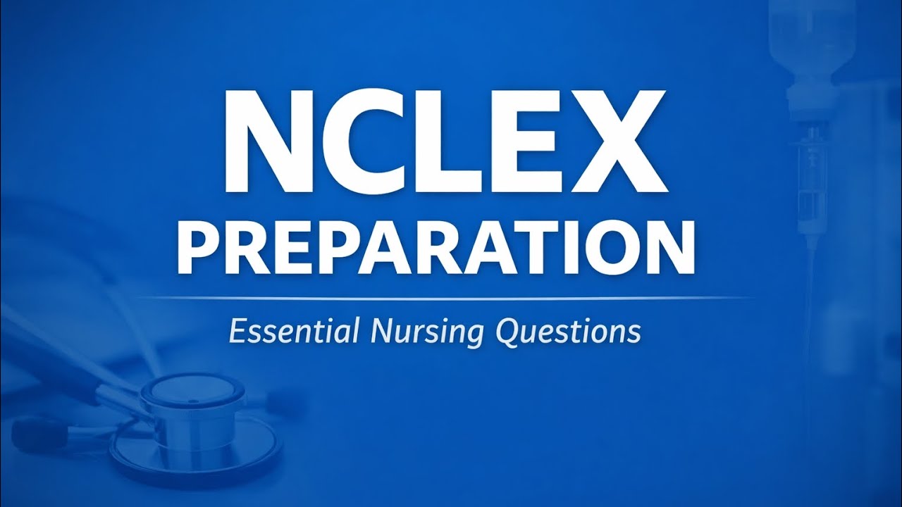 NCLEX Preparation | Important Nursing MCQs